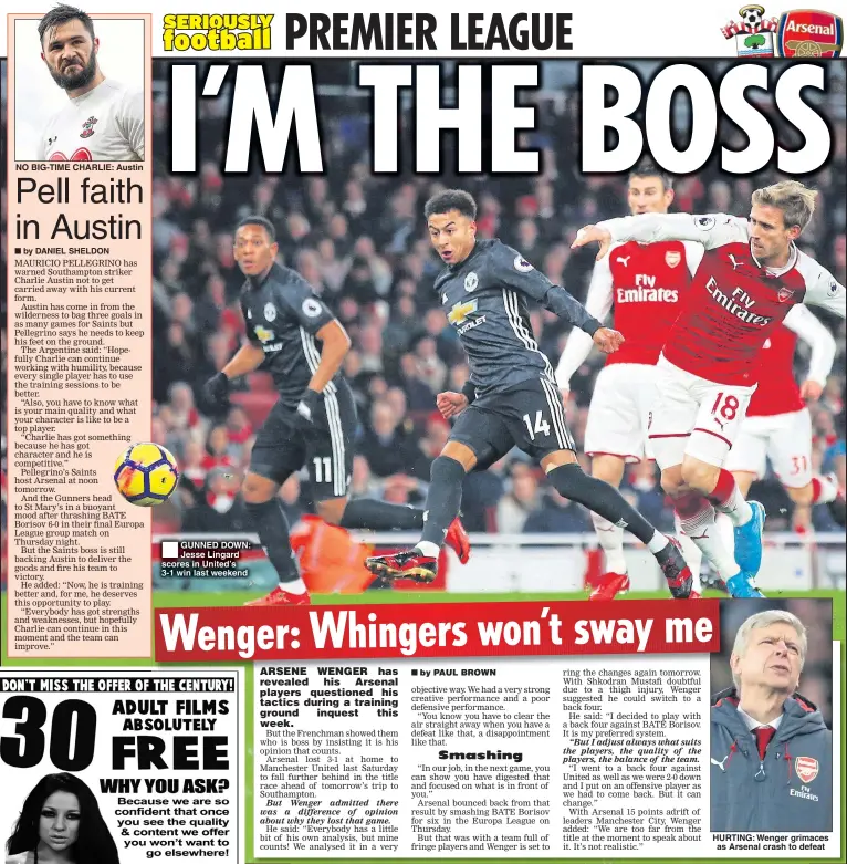  ??  ?? NO BIG-TIME CHARLIE: Austin GUNNED DOWN: Jesse Lingard scores in United’s 3-1 win last weekend HURTING: Wenger grimaces as Arsenal crash to defeat