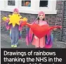  ?? Picture credit for above and right: Liz Johnson ?? Drawings of rainbows thanking the NHS in the windows of 10 Downing Street (left); clapping for carers (above) and a thank you poster (right)