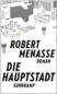  ??  ?? Robert Menasse: Die Hauptstadt Suhrkamp, 459 Seiten, 24 Euro