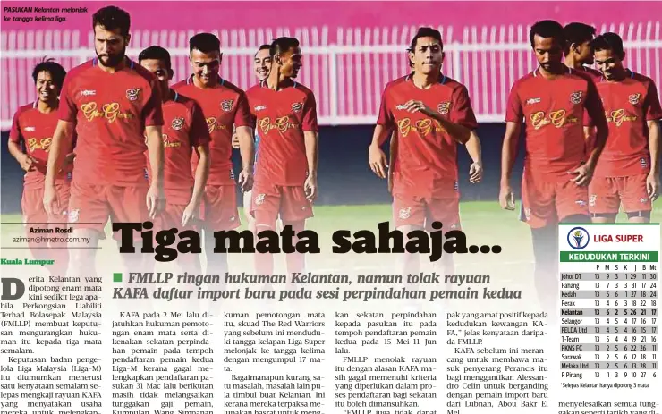  ??  ?? PASUKAN Kelantan melonjak ke tangga kelima liga.
