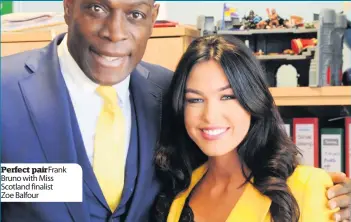  ??  ?? Perfect pairFrank Bruno with Miss Scotland finalist Zoe Balfour