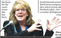  ?? PHOTO: GETTY IMAGES ?? Elizabeth Loftus, in court for a child abuse trial