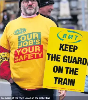  ??  ?? Members of the RMT Union on the picket line