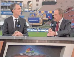  ??  ?? NBC Sports broadcaste­rs Cris Collinswor­th, left, and Al Michaels are seen during a 2018 game between the Eagles and Rams.