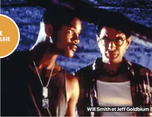  ??  ?? Will Smith et Jeff Goldblum