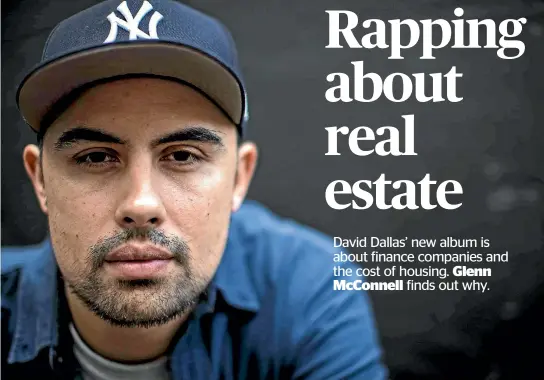  ?? LAWRENCE SMITH/FAIRFAX NZ ?? Rapper David Dallas gets serious for his fourth album.