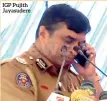  ??  ?? IGP Pujith Jayasudere