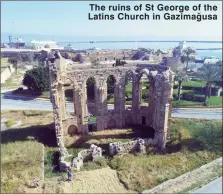  ?? ?? The ruins of St George of the Gazimağusa Latins Church in
