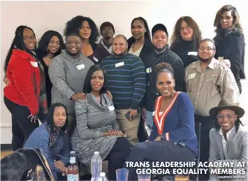  ?? COURTESY PHOTOS ?? TRANS LEADERSHIP ACADEMY AT GEORGIA EQUALITY MEMBERS