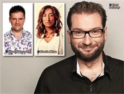  ?? ?? ●●Steve Shanyaski ●●Shazia Mirza ●●Gary Delaney