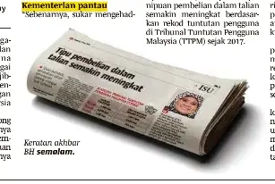  ??  ?? Keratan akhbar BH semalam.