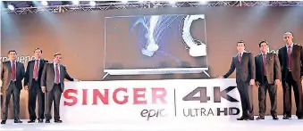  ??  ?? Singer Sri Lanka senior management at the 4K TV launch