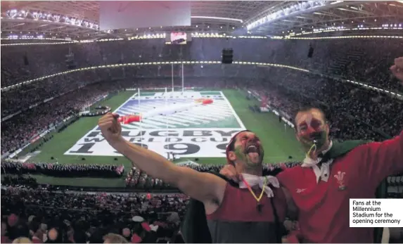  ??  ?? Fans at the Millennium Stadium for the opening ceremony