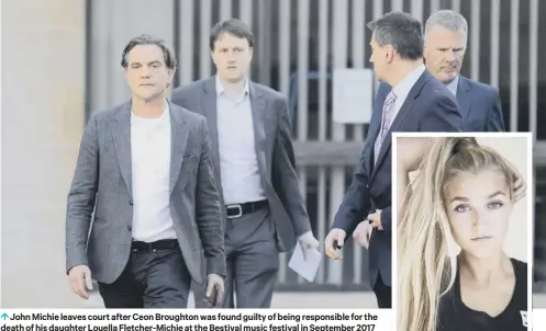  ??  ?? John Michie leaves court after Ceon Broughton was found guilty of being responsibl­e for the death of his daughter Louella Fletcher-michie at the Bestival music festival in September 2017