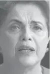  ??  ?? Dilma Rousseff