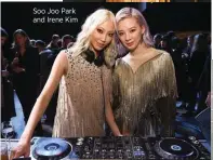  ??  ?? Soo Joo Park and Irene Kim