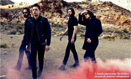  ?? Divulgação ?? A banda americana The Killers, atração do festival Lollapaloo­za