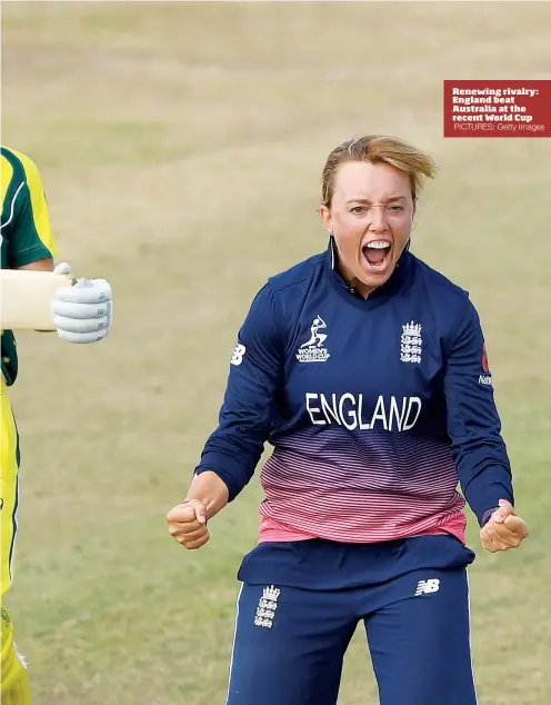  ?? PICTURES: Getty Images ?? Renewing rivalry: England beat Australia at the recent World Cup