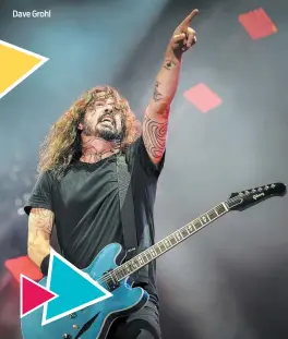  ??  ?? Dave Grohl