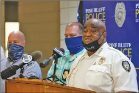  ?? (Arkansas Democrat-Gazette/Thomas Metthe) ?? Pine Bluff Police Chief Kelvin Sergeant (right) announces the death of detective Kevin Collins on Monday in a news conference at the Joe Thomas Public Safety Facility.