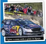  ??  ?? Ogier: a man with a plan in Spain