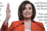  ??  ?? Pelosi: Not yet