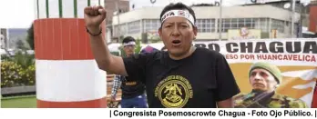  ?? - Foto Ojo Público. | ?? | Congresist­a Posemoscro­wte Chagua