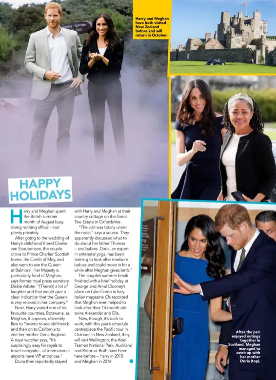  ??  ?? Harry and Meghan have both visited New Zealand before and will return in October.After the pair enjoyed outingstog­ether in Scotland, Meghanmana­ged to catch up with her mother Doria (top).