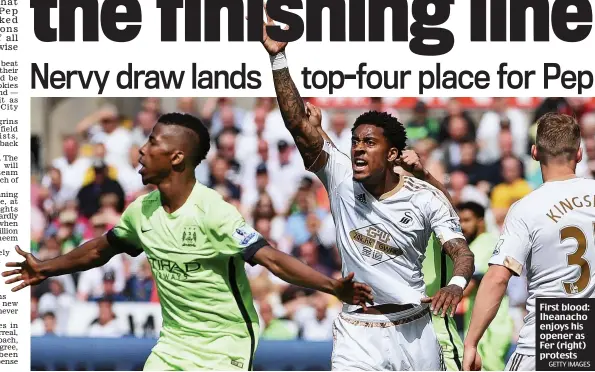  ?? GETTY IMAGES ?? First blood: Iheanacho enjoys his opener as Fer (right) protests