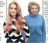  ?? ?? Swashbuckl­ing: Putin’s spokeswoma­n Maria Zakharova (main); Maria Butina (right) and Valentina Matviyenko