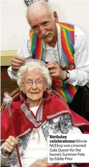  ??  ?? Birthday celebratio­ns Winnie McElroy was crowned Gala Queen for the home’s Summer Fete by Eddie Prior