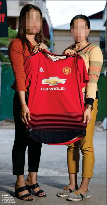  ??  ?? ANGRY: Cambodian workers with a United shirt