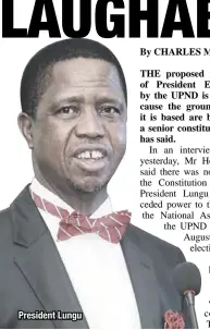  ??  ?? President Lungu