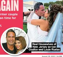  ?? ?? Italy after the former couple each served prison time for financial fraud.
But her brother, Joe Gorga, skipped the Aug. 6 Garden State nuptials huffing, “Blood doesn’t make you family.”