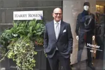  ?? ROBERT GILLIES, THE ASSOCIATED PRESS ?? Larry Rosen, CEO of Harry Rosen, fears the men’s clothing chain could be one of the casualties when NAFTA is renegotiat­ed.