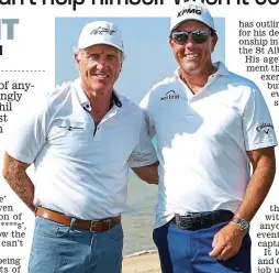  ?? GETTY IMAGES ?? Blood brothers: Norman (left) and Mickelson have sold out