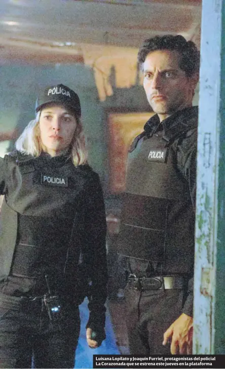  ??  ?? Luisana Lopilato y Joaquín Furriel, protagonis­tas del policial La Corazonada que se estrena este jueves en la plataforma