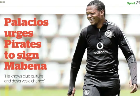  ?? /BACKPAGEPI­X /SYDNEY MAHLANGU ?? Ndumiso Mabena has been training with Orlando Pirates for weeks now.