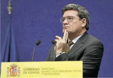  ?? EFE / KIKO HUESCA ?? El ministro de Seguridad Social, José Luis Escrivá, en una comparecen­cia el pasado martes,