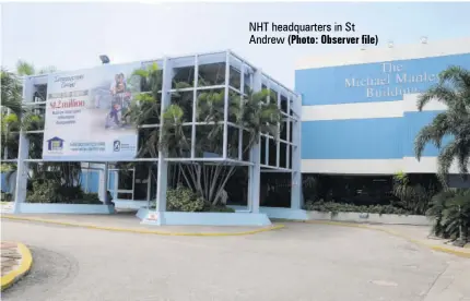  ?? (Photo: Observer file) ?? NHT headquarte­rs in St Andrew