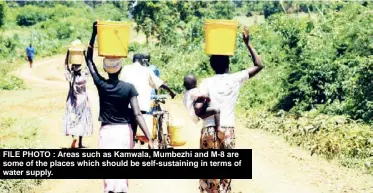 ??  ?? FILE PHOTO : Areas such as Kamwala, Mumbezhi and M-8 are some of the places which should be self-sustaining in terms of water supply.