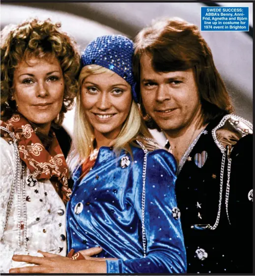  ?? Pictures: JOHN DOWNING, OLLE LINDEBORG ?? SWEDE SUCCESS: ABBA’s Benny, AnniFrid, Agnetha and Björn line up in costume for 1974 event in Brighton