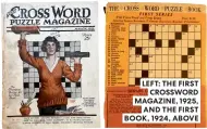  ?? ?? LEFT: THE FIRST CROSSWORD MAGAZINE, 1925, AND THE FIRST BOOK, 1924, ABOVE