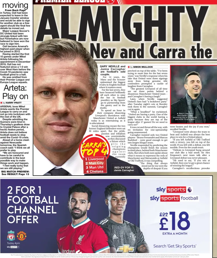  ??  ?? RED-DY FOR IT: Jamie Carragher
Watch Liverpool v Manchester United exclusivel­y live on Sky Sports and NOW TV at 4.30pm