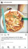  ??  ?? Screenshot shows Bourdain’s Instragram post on Sarawak Laksa dated May 29, 2015 – captioned ‘# Kuching Breakfast of the Gods’.