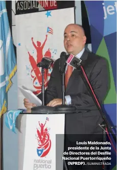  ?? /SUMINISTRA­DA ?? Louis Maldonado, presidente de la Junta de Directores del Desfile Nacional Puertorriq­ueño
(NPRDP).