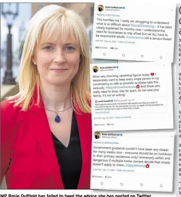  ??  ?? MP Rosie Duffield has failed to heed the advice she has posted on Twitter