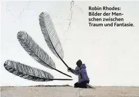  ??  ?? Robin Rhodes: Bilder der Menschen zwischen Traum und Fantasie.