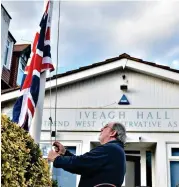  ?? ?? Half mast: A local Tory lowers the flag