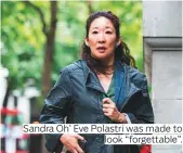  ?? Photos courtesy of IMG ?? Sandra Oh’ Eve Polastri was made to look “forgettabl­e”.